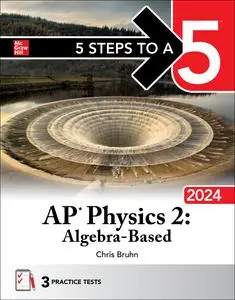 5 Steps to a 5: AP Physics 2: Algebra-Based 2024