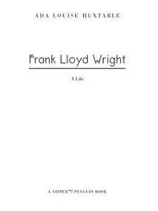 Frank Lloyd Wright: A Life (Penguin Lives)