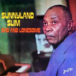 Sunnyland Slim - Sad and Lonesome (1972/2021) [Official Digital Download 24/96]