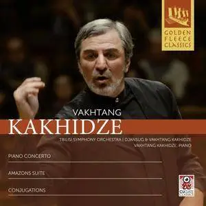 Vakhtang Kakhidze, Tbilisi Symphony Orchestra & Djansug Kakhidze - Vakhtang Kakhidze: Piano Concerto / Amazons Suite / Conjugat