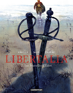 Libertalia - Tome 2 - Les Murailles d'Eden (2018)