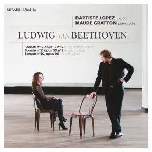 Maude Gratton & Baptiste Lopez - Ludwig van Beethoven: Sonatas No. 3, No. 7 & No. 10 (2017) [Official Digital Download 24/96]