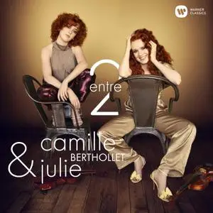 Camille Berthollet & Julie Berthollet - Entre 2 (2018)