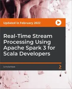 Real-Time Stream Processing Using Apache Spark 3 for Scala Developers