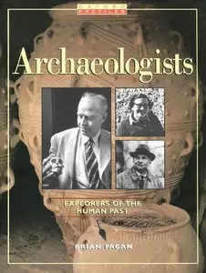 Archaeologists: Explorers of the Human Past