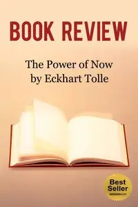 Book Review: The Power of Now by Eckhart Tolle