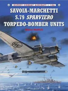 Savoia-Marchetti S.79 Sparviero Torpedo-Bomber Units (Combat Aircraft)