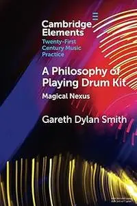 A Philosophy of Playing Drum Kit