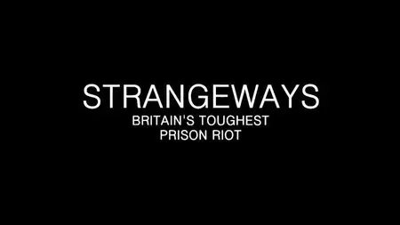 BBC - Strangeways: Britain's Toughest Prison Riot (2015)