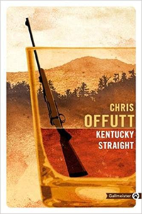 Kentucky Straight - Chris Offutt