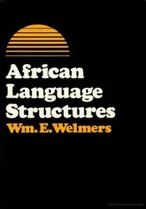 "African Language Structures" by William Everett Welmers