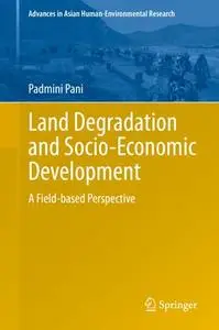Land Degradation and Socio-Economic Development: A Field-based Perspective