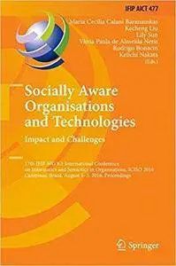Socially Aware Organisations and Technologies: Impact and Challenges