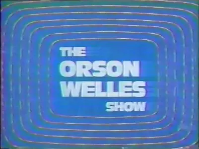 The Orson Welles Show (1979)