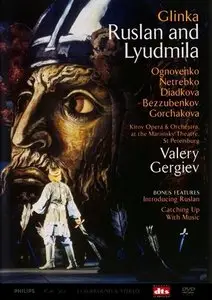 Glinka - Ruslan and Lyudmila (Gergiev, Netrebko) [1995]