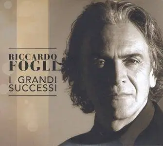 Riccardo Fogli - I grandi successi (2016)