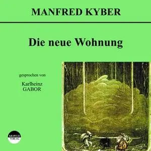 «Die neue Wohnung» by Manfred Kyber