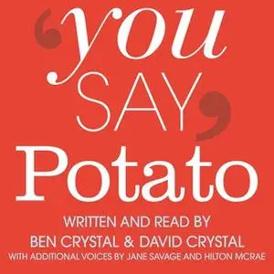 «You Say Potato» by Ben Crystal,David Crystal