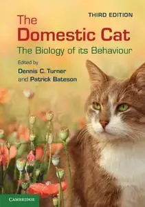 The Domestic Cat: The Biology Of Its Behaviour