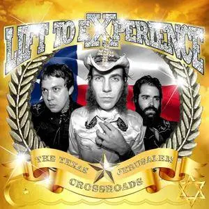 Lift To Experience - The Texas-Jerusalem Crossroads: Reissue (2001/2017)