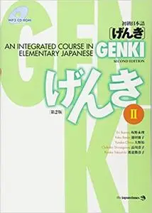 Genki: An Integrated Course in Elementary Japanese II, Second Edition