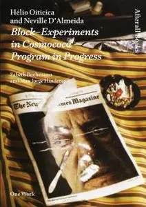 Hélio Oiticica and Neville D'Almeida: Block-Experiments in Cosmococa: Program in Progres