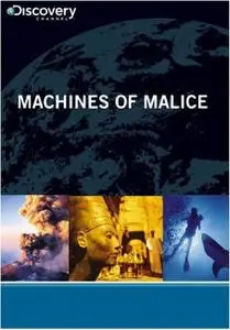 Discovery Channel - Machines of Malice: Series I (2009)