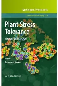 Plant Stress Tolerance: Methods and Protocols (Methods in Molecular Biology) (repost)