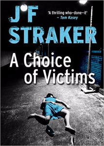 A Choice of Victims - J.F. Straker