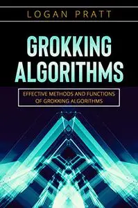 Grokking Algorithms: Effective Methods and Functions of Grokking Algorithms