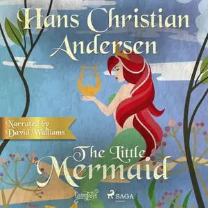 «The Little Mermaid» by Hans Christian Andersen