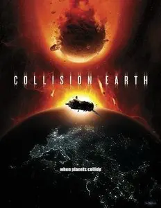 Collision Earth (2011) [Repost]