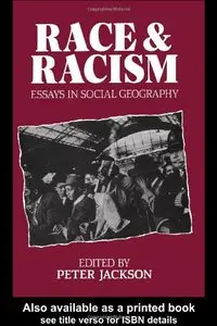 Race and Racism: Essays in Social Geography (Repost)