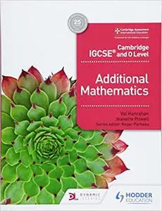 Cambridge IGCSE and O Level Additional Mathematics