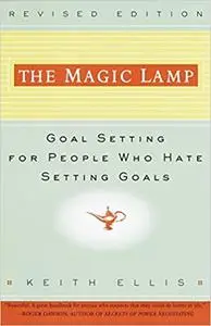 The Magic Lamp: Goal Setting for People Who Hate Setting Goals