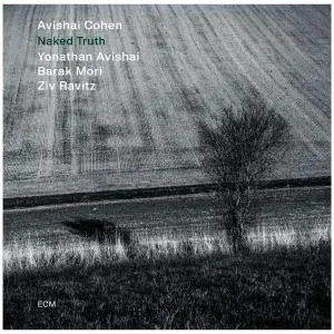 Avishai Cohen - Naked Truth (2022)