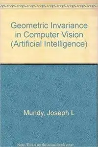 Geometric Invariance in Computer Vision