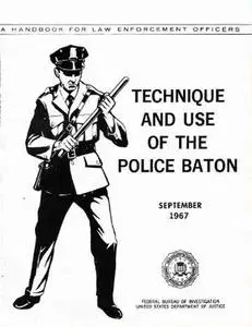 Technique and Use of the Police Baton