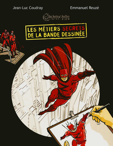 Les Métiers Secrets de la Bande Dessinée