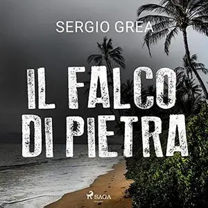 «Il falco di pietra» by Sergio Grea