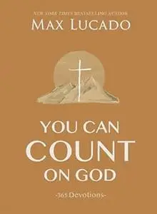 You Can Count on God: 365 Devotions