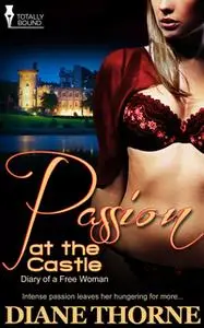 «Passion at the Castle» by Diane Thorne