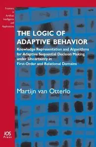 The Logic of Adaptive Behavior