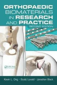 Orthopaedic Biomaterials in Research and Practice, Second Edition (Repost)