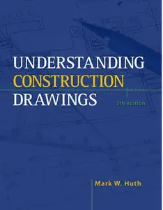 Understanding Construction Drawings (5th Edition) (repost)