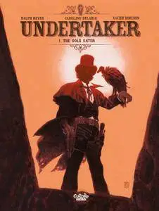 Undertaker 001 - The Gold Eater (2016) (Europe Comics)