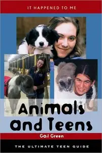 Animals and Teens: The Ultimate Teen Guide (repost)