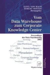 Vom Data Warehouse zum Corporate Knowledge Center: Proceedings der Data Warehousing 2002