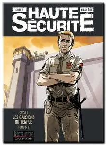 Callède & Gihef - Haute sécurité - Tomes 1 à 6