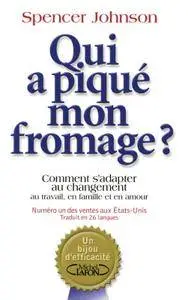 Johnson Spencer, "Qui a piqué mon fromage ?"